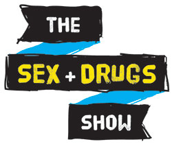 The Sex + Drugs Show